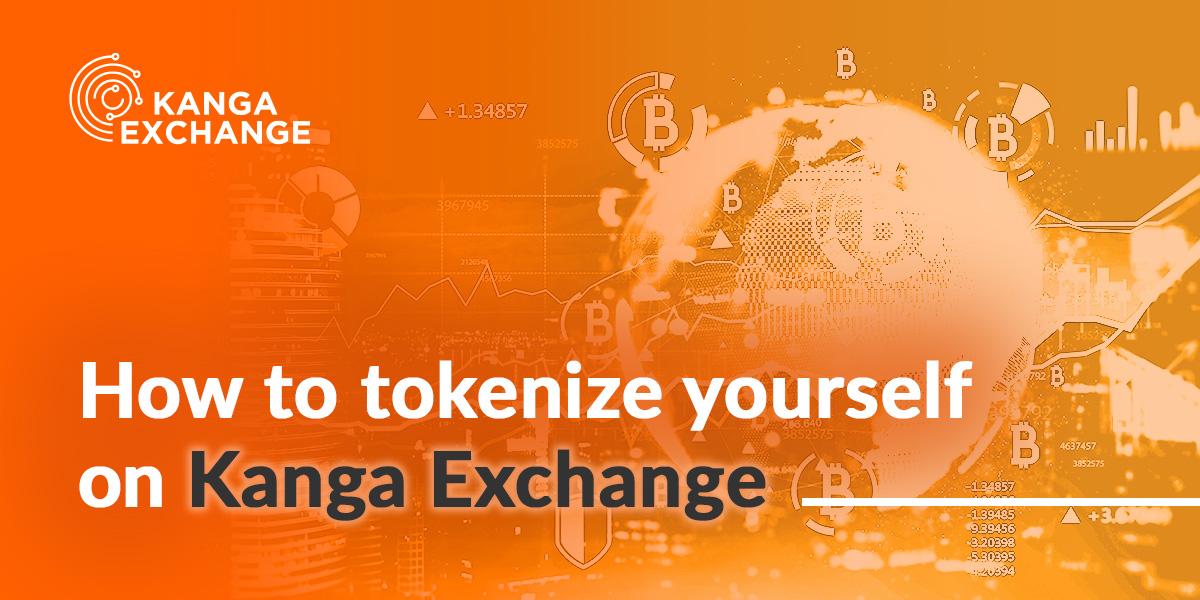 Personal tokenization on Kanga Exchange