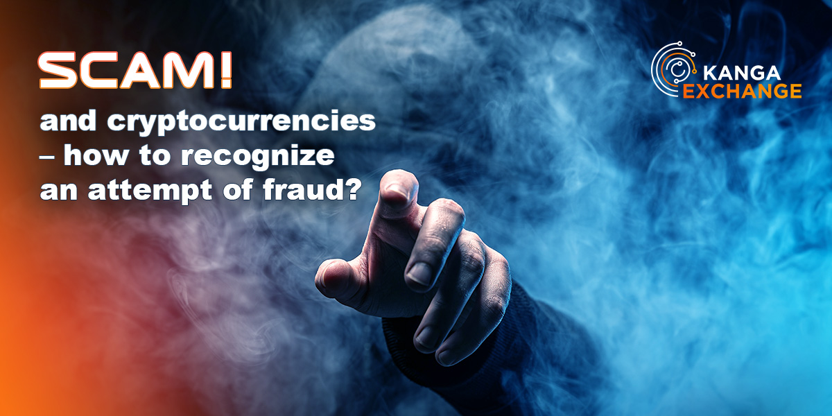 SCAM and cryptocurrencies – how to recognize an attempt of fraud?