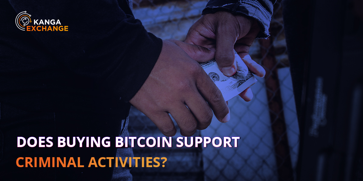 Does buying bitcoin support criminal activities?