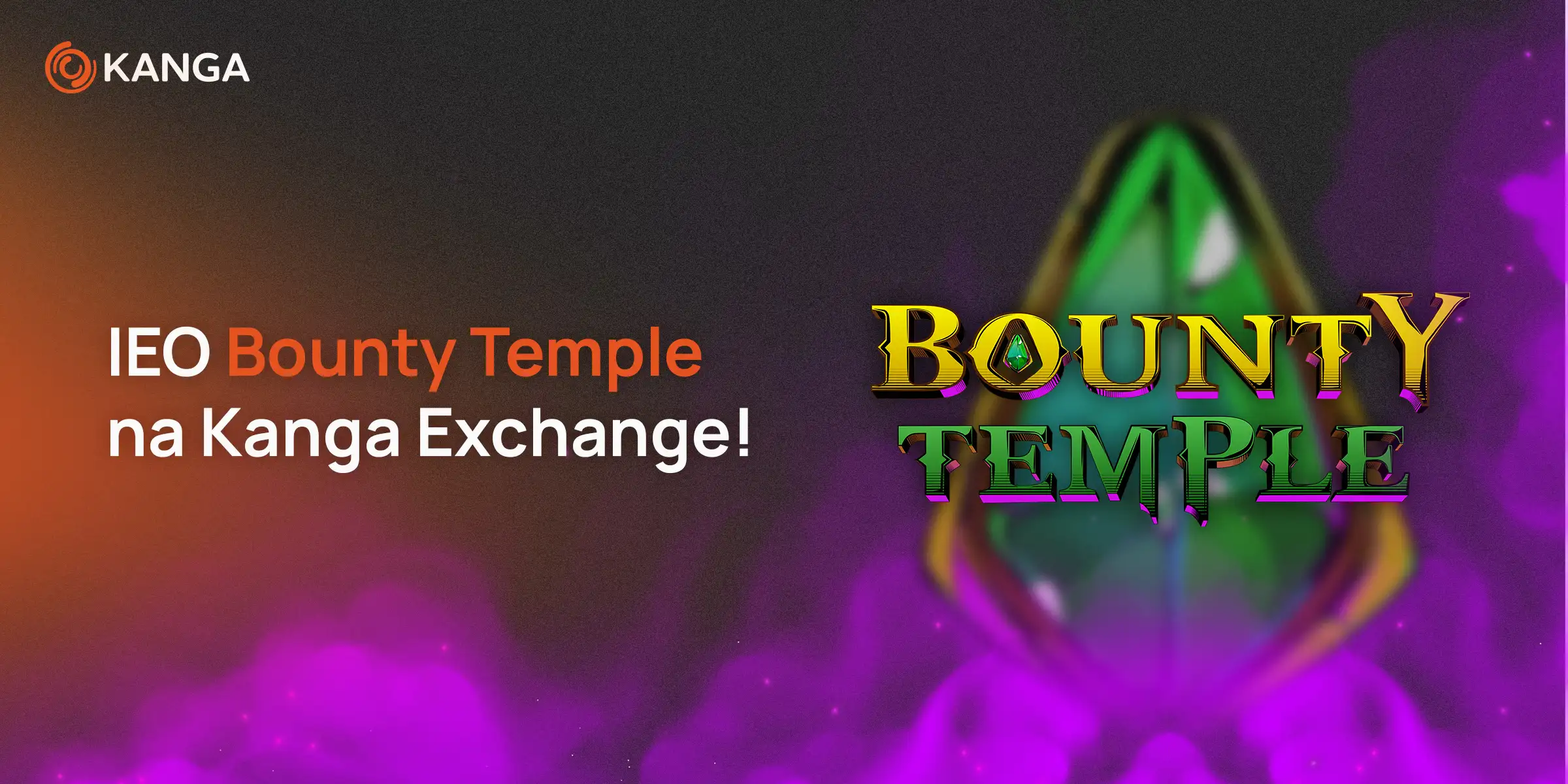 Nowe IEO na Kandze - Bounty Temple!